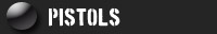 Pistols